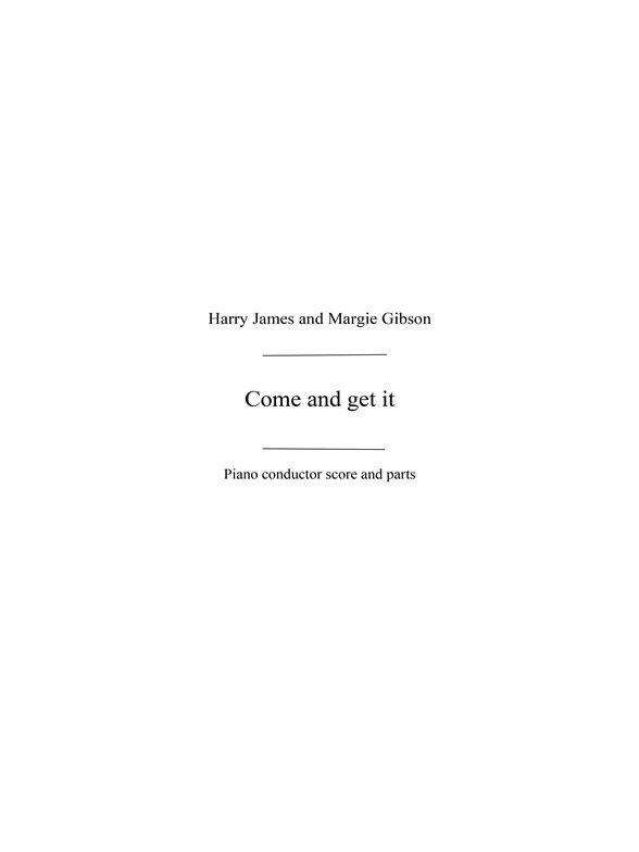 James, H/Gibson, M Come And Get It Jzsw Bnd