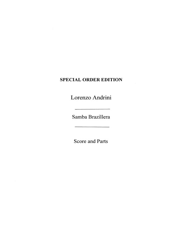 Lorenzo Andrini: South American Rhythms - Samba Brazillera (Score and Parts)