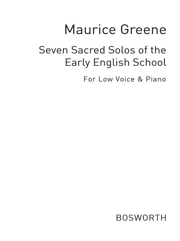 Maurice Greene: Seven Sacred Solos Of The Early English School (Low Voice)