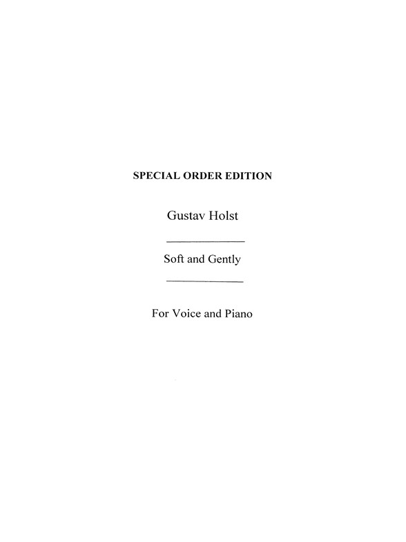Holst, G Soft And Gently C Vce/Pf