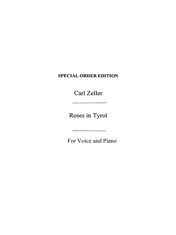 Zeller, C Roses In Tyrol B Flat Vce/Pf