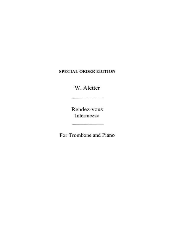W. Aletter: Rendezvous for Trombone and Piano
