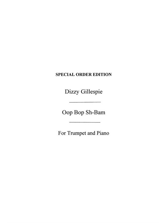 Gillespie, D Oop Bop Sh'bam Tpt/Pf