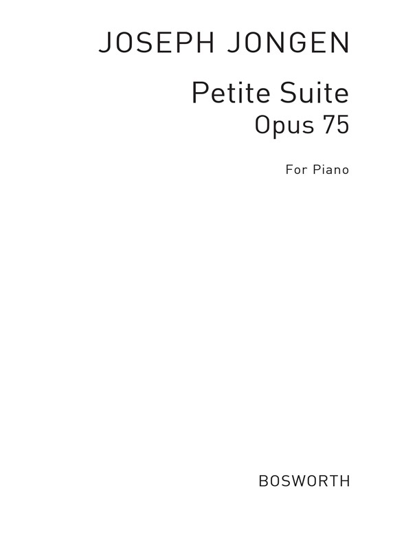 Joseph Jongen: Petite Suite Op. 75