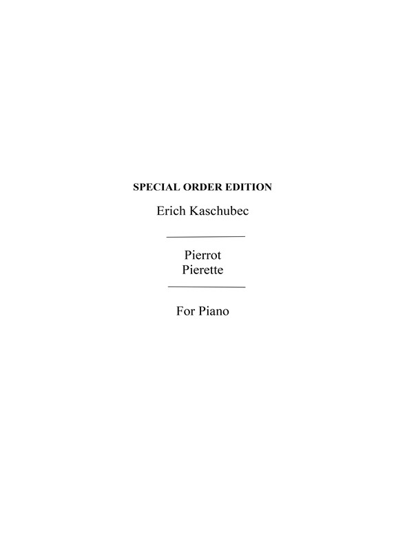 Kaschubec, E Pierrot Pierette Two Concert Waltzes Pf