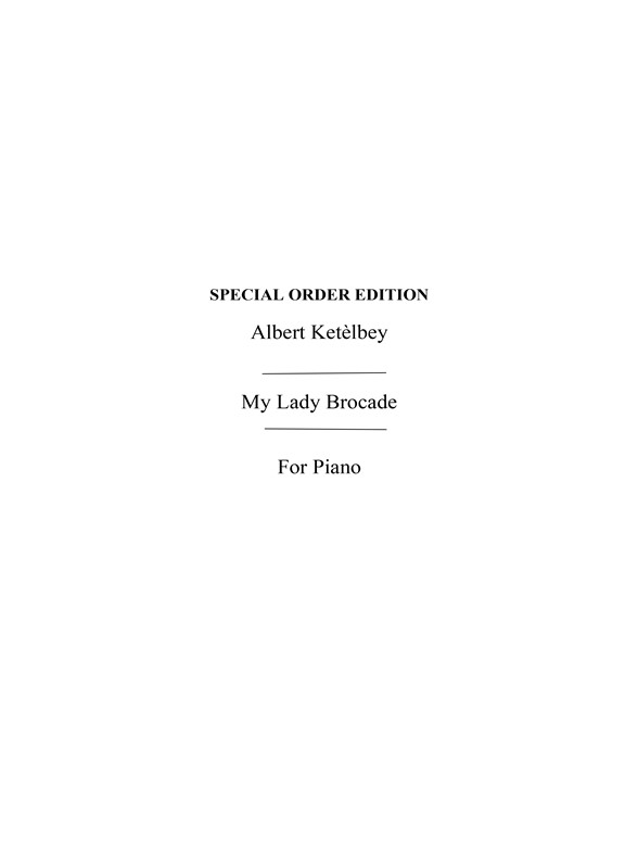 Albert Ketelbey: My Lady Brocade (Piano)