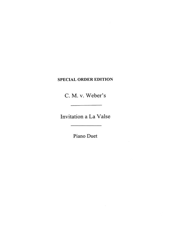 Weber, C M Invitation To The Waltz Pfduet
