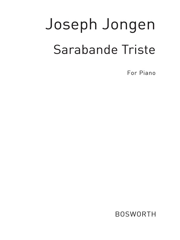 Joseph Jongen: Sarabande Triste Op. 58