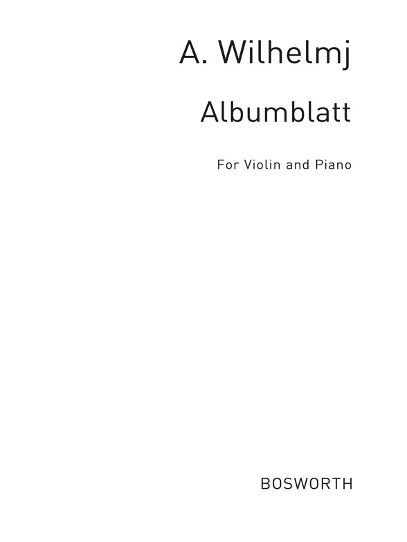 Wilhelmj, A Albumblatt Vln/Pf