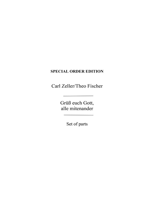 Zeller, Carl Arr Fisher Gruss Euch Gott From Der Vogelhandler Orch