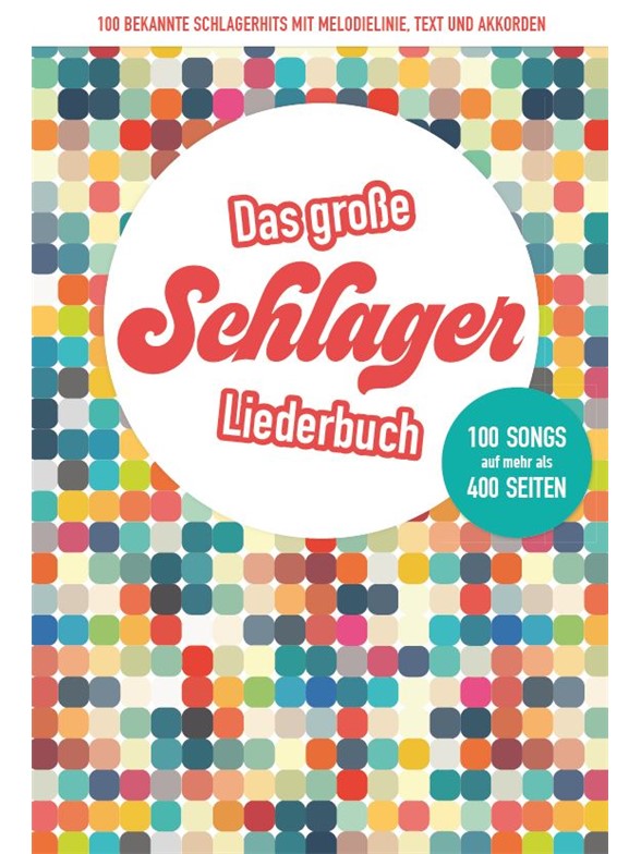 Das große Schlagerliederbuch