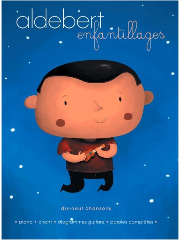 Aldebert: Enfantillages - 19 Chansons