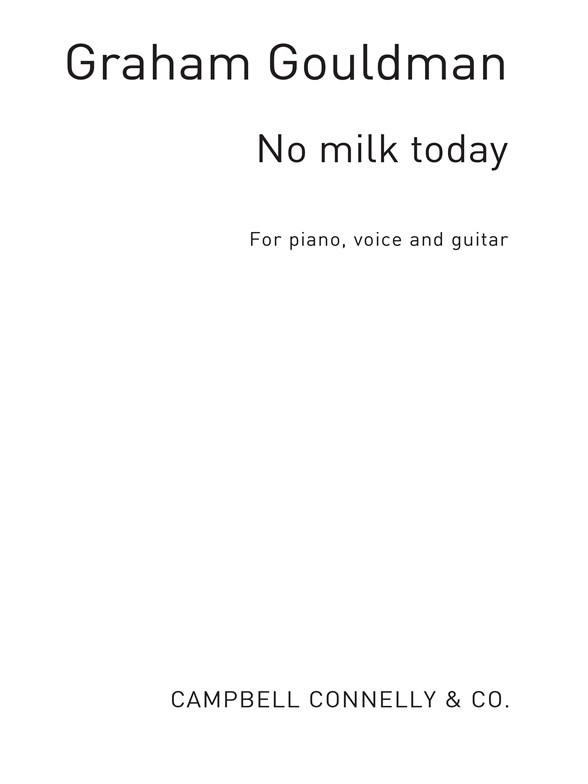 No Milk Today Pvg Gouldman, G.