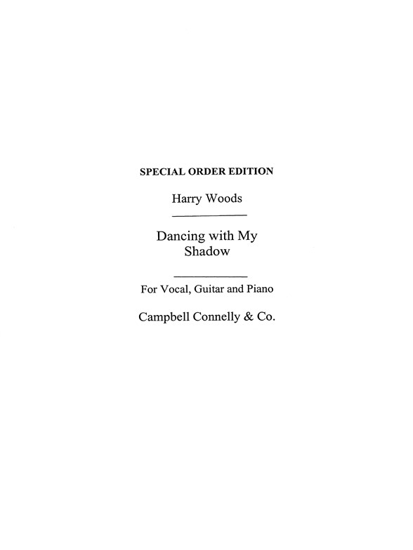Harry Woods: Dancing With My Shadow (PVG)