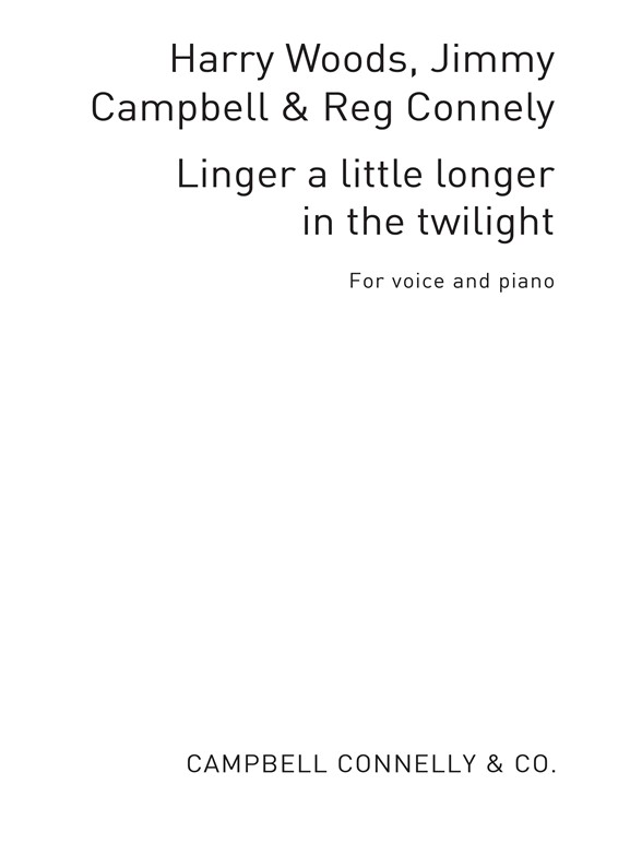 Harry Woods: Linger A Little Longer In The Twilight (PVG)