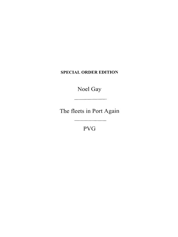 Noel Gay: The Fleet's In Port Again