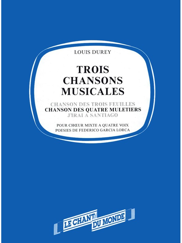 Louis Durey: Chanson Des Quatre Muletiers