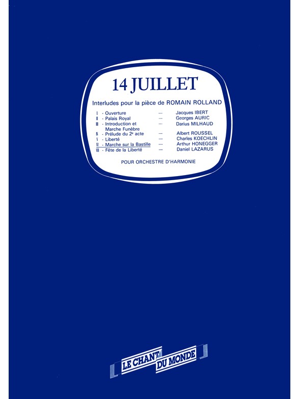 Arthur Honegger: Marche Sur La Bastille, Extraite Du 14 Juillet De Romain Rolland