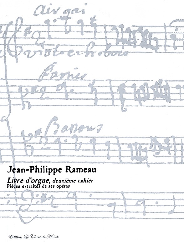 Jean-Philippe Rameau: Livre D'Orgue, Deuxième Cahier
