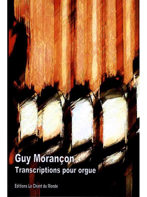 Guy Morançon: Transcriptions Pour Orgue