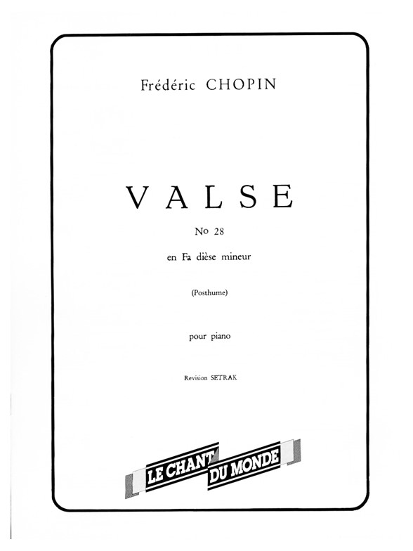 Frédéric Chopin: Valse No. 28 En Fa Dièse Mineur (Posthume)