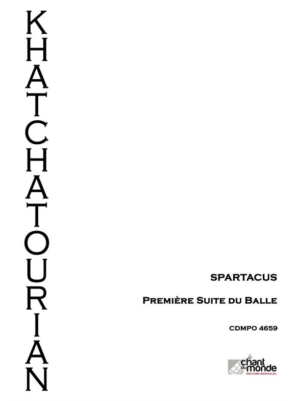 Aram Khatchatourian: Spartacus - Suite D'orchestre No. 1
