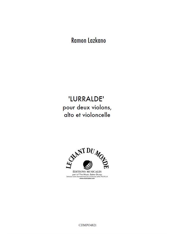 Ramon Lazkano: Lurralde - Pour Quatuor à Cordes