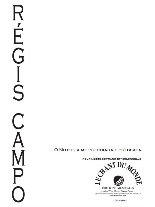 Régis Campo: O Notte, A Me Più Chiara E Più Beata
