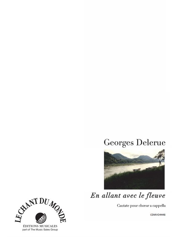 Georges Delerue: En Allant Avec Le Fleuve
