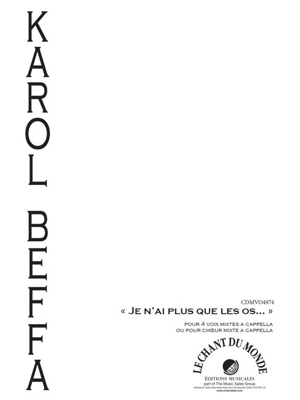 Karol Beffa: Je N'Ai Plus Que Les Os