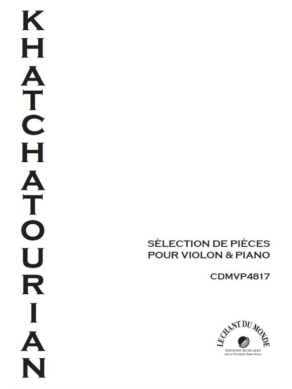 Aram Khatchatourian: Sélection De Pièces Pour Violon Et Piano