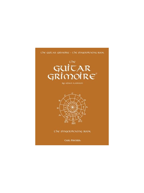 KADMON ADAM THE GUITAR GRIMOIRE THE FINGERPICKING BOOK GTR BK