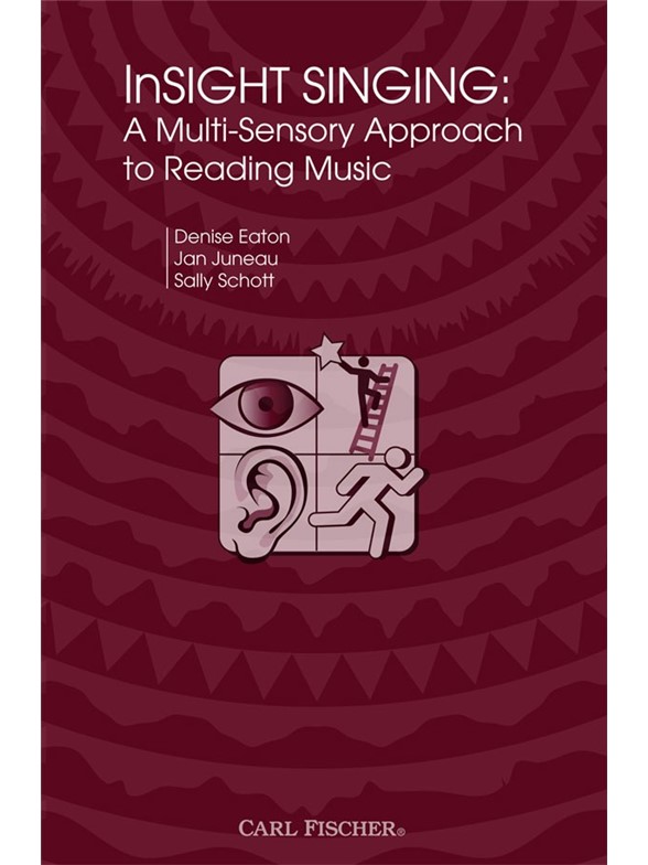 InSight Singing - A Multi-Sensory Approach To Reading Music