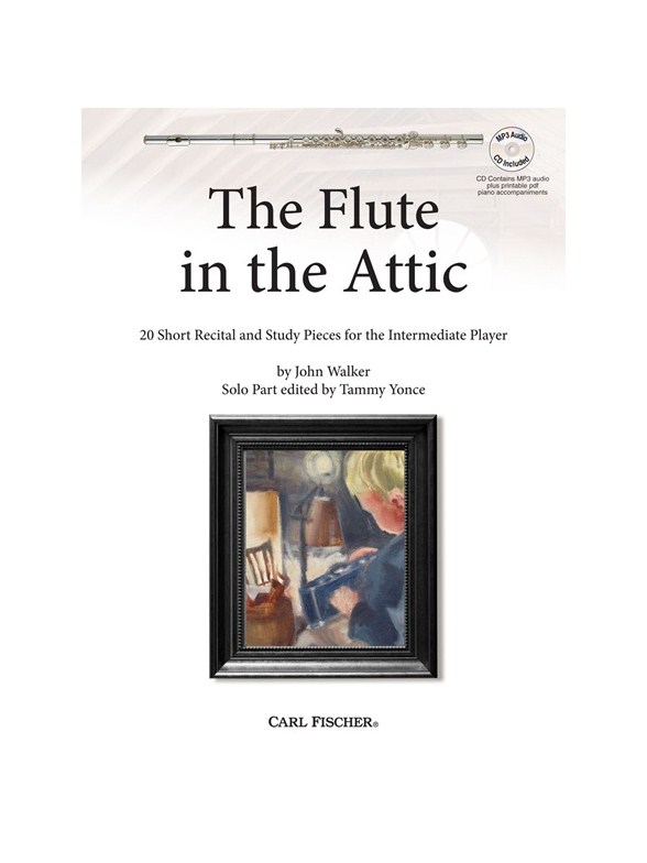 John Walker: The Flute In The Attic (Book/CD)