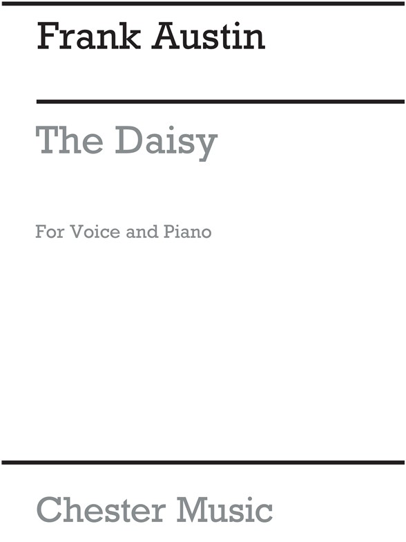 Austin: The Daisy (Voice And Piano)