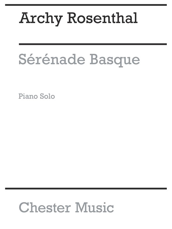Rosenthal: Serenade Basque (Piano)