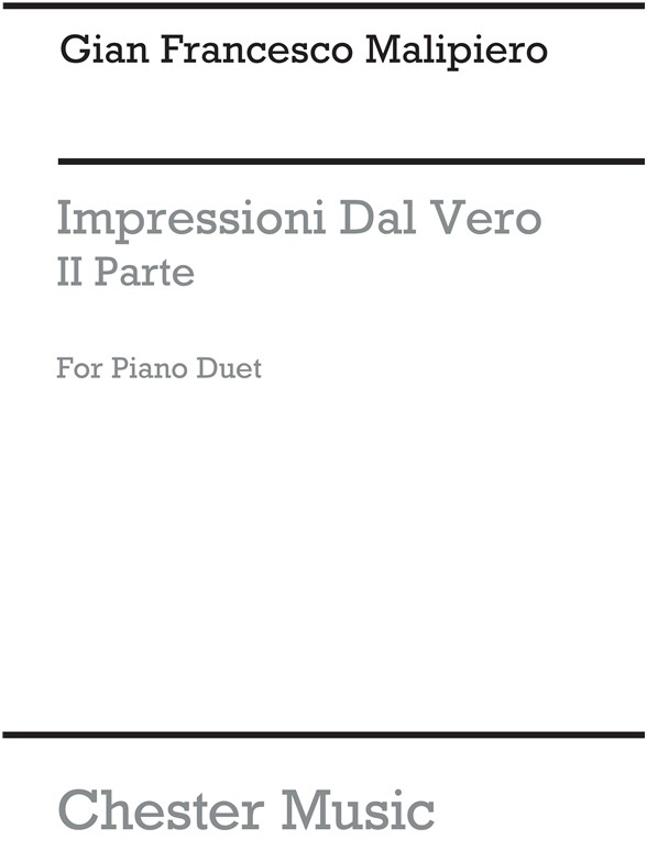 Gian Francesco Malipiero: Impressioni Dal Vero - IIa Parte (Piano Duet)