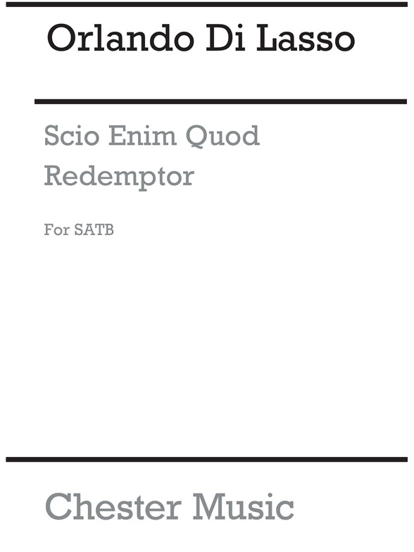 Orlando Lassus: O Scio Enim Quod Redemptor