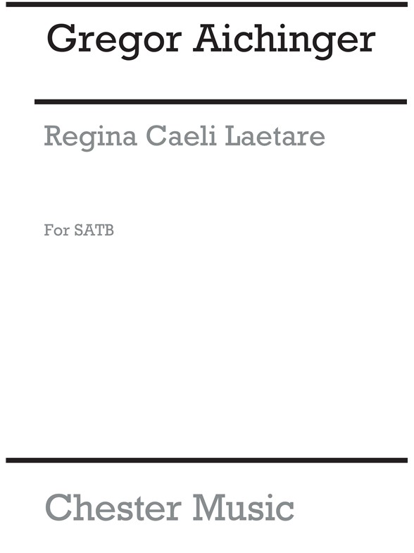 AICHINGER REGINA CAELI LAETARE SATB