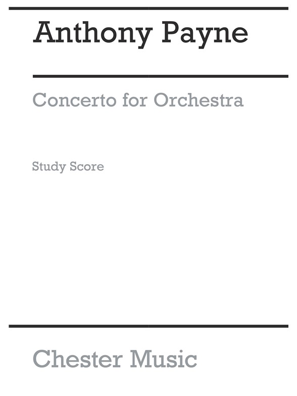 Anthony Payne: Concerto For Orchestra (Study Score)