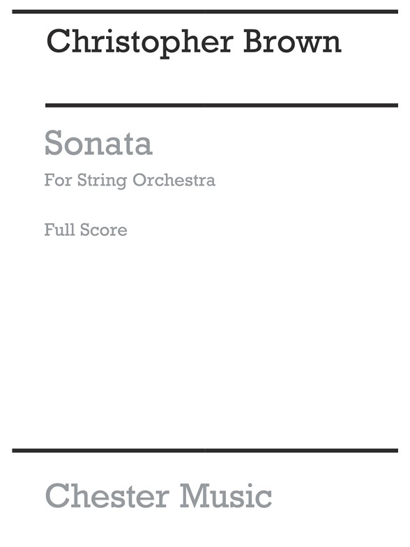 Christopher Brown: Sonata For String Orchestra (Score)