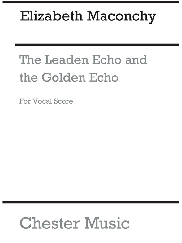 Elizabeth Maconchy: The Leaden Echo And Golden Echo (Vocal Score)
