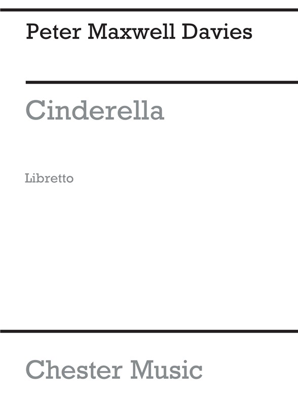 Peter Maxwell Davies: Cinderella (Libretto)