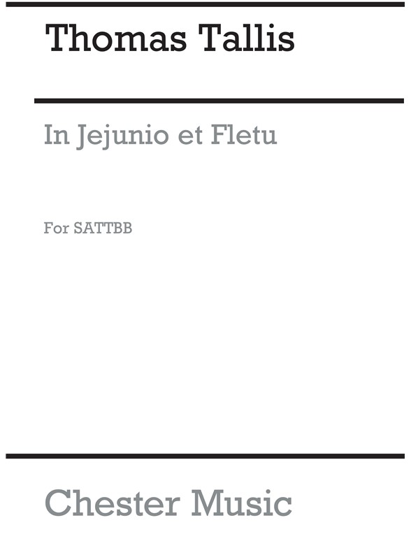Thomas Tallis: In Jejunio Et Fletu (Sattbb)