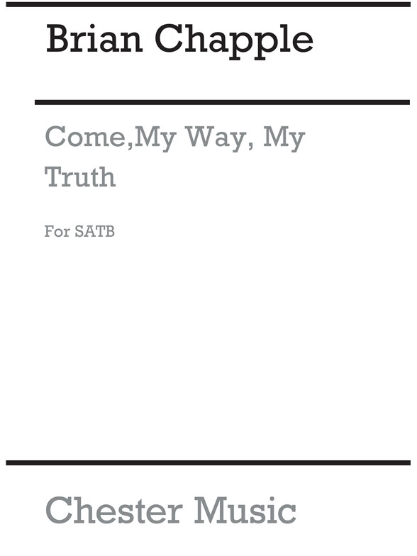 Brian Chapple: Come My Way, My Truth, My Life
