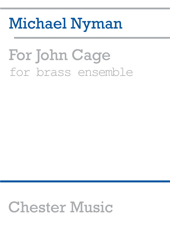 Michael Nyman: For John Cage Brass Ensemble