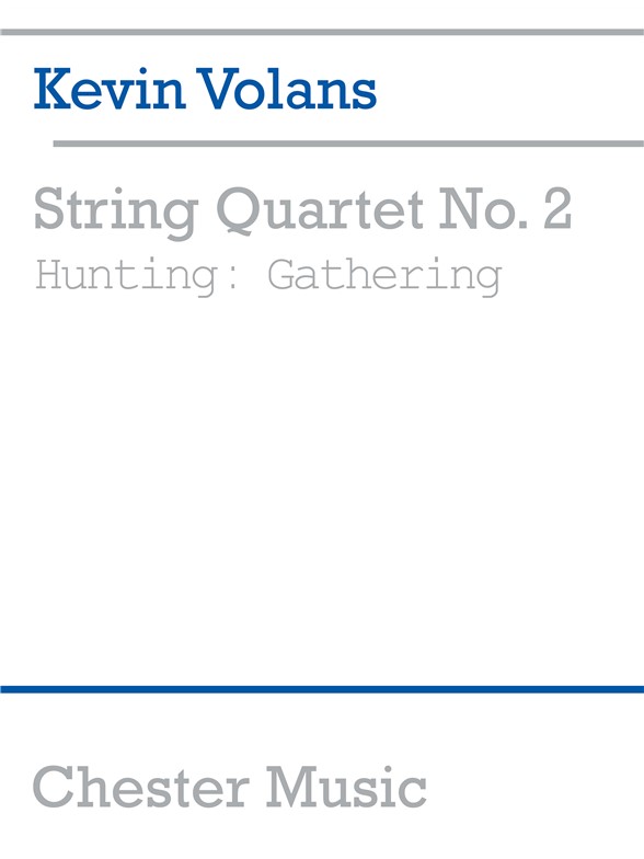 Kevin Volans: String Quartet No. 2 Hunting: Gathering (Score)