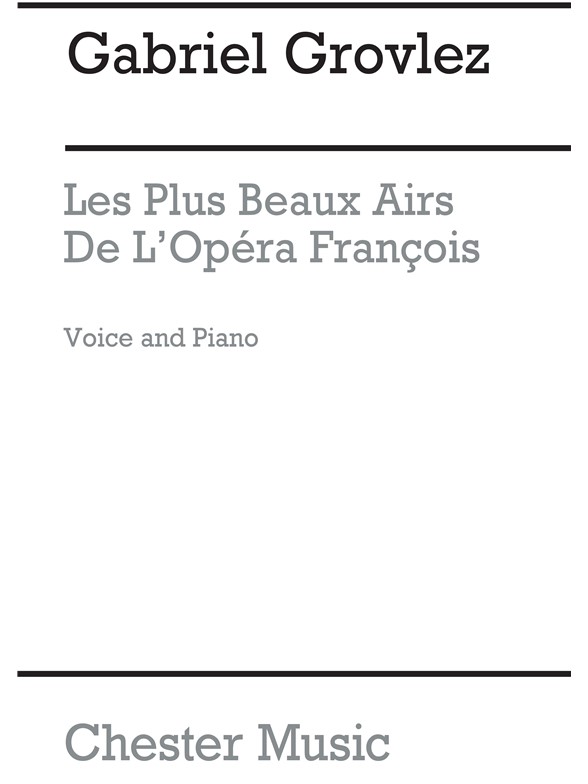 Gabriel Grovlez: Les Plus Beaux Airs De L'Opera Francois
