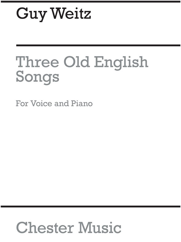 Guy Weitz: 3 Old English Songs