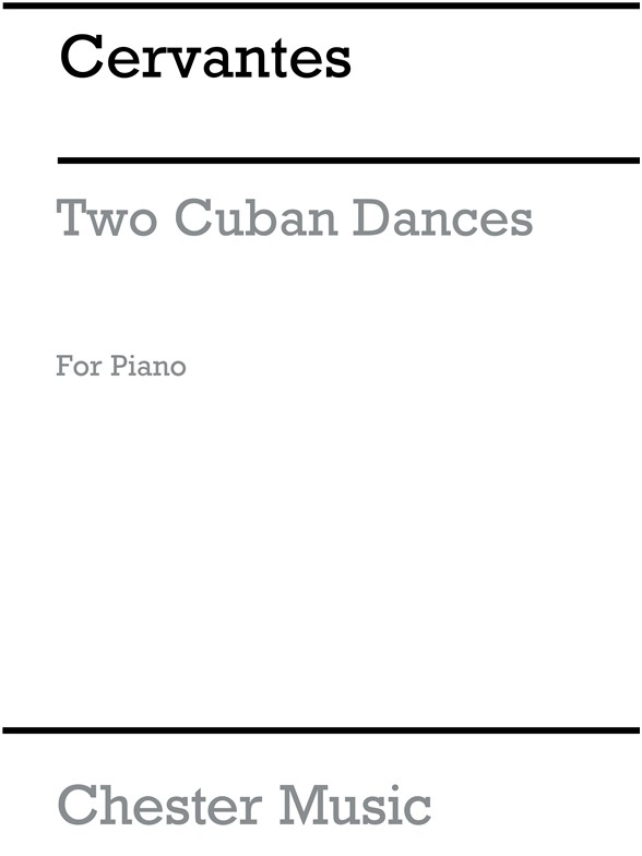 Cervantes: Two Cuban Dances (Piano)